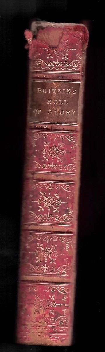PARRY, D. H. - Britain's Roll of Glory; or the Victoria Cross, Its Heroes and Their Valour