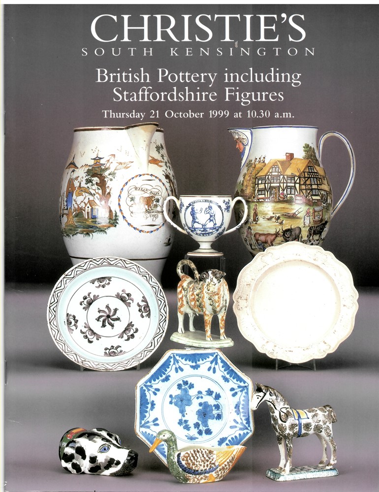 CHRISTIE'S SOUTH KENSINGTON - British Pottery Including Staffordshire Figures. Thursday 21 October 1999