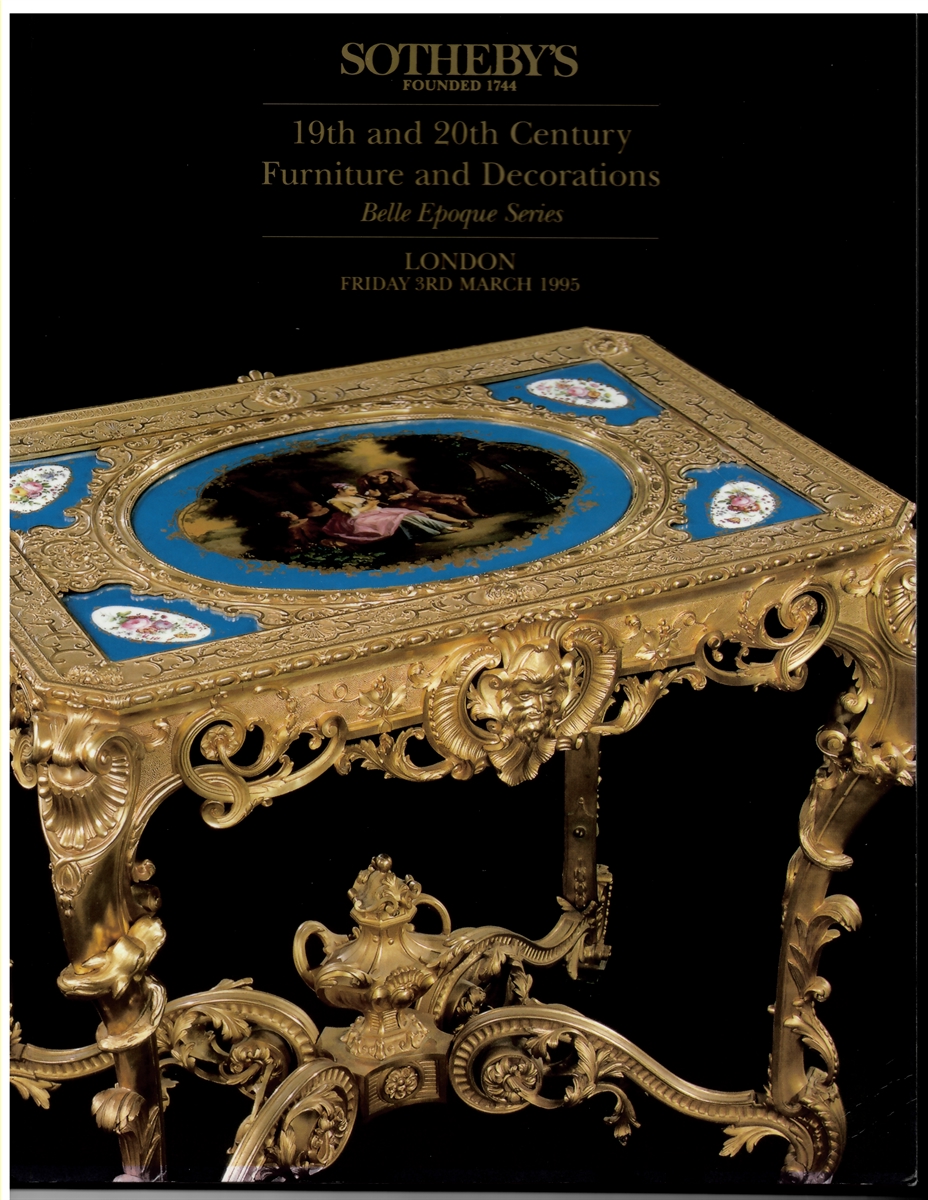 SOTHEBY'S - 19th and 20th Century Furniture and Decorations. Belle poque Series. Sale Ln5127. Day of Sale: Friday, 3rd March, 1995