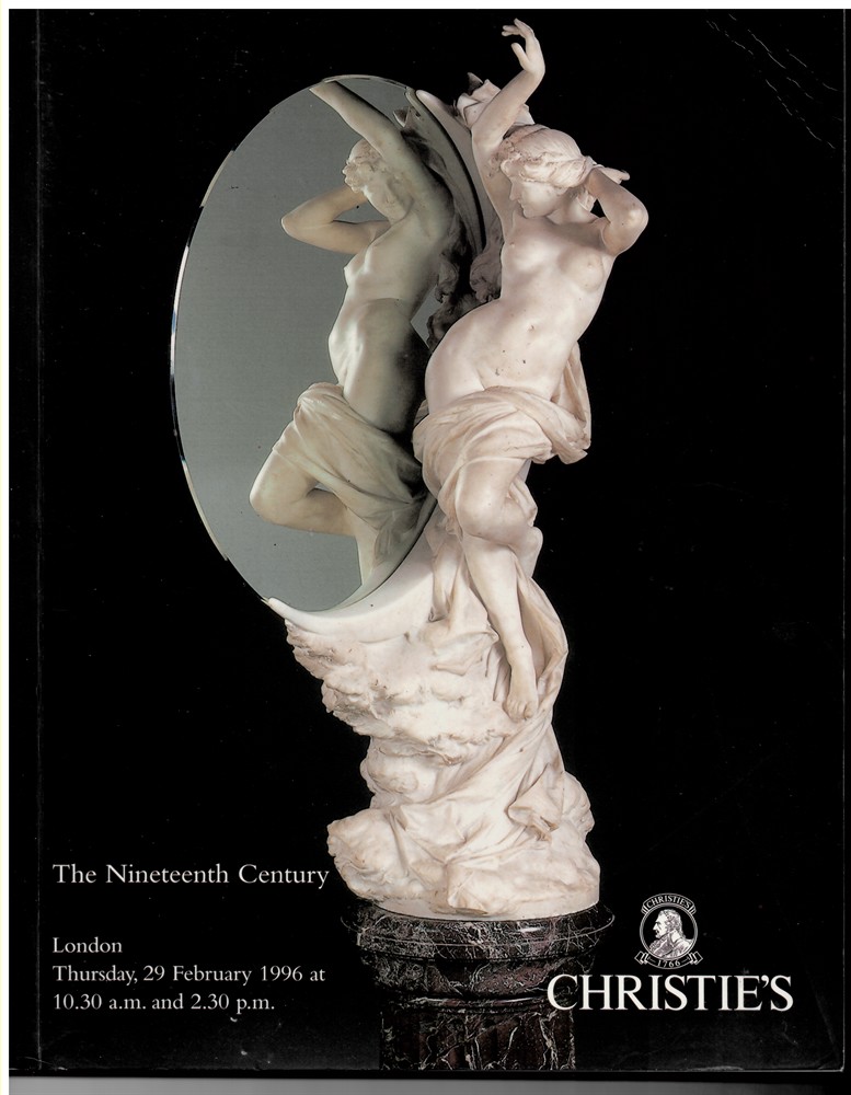 CHRISTIE'S - The Nineteenth Century. The Property of the Late Dr. John Creightmore and from Various Sources. Thursday, 29 February 1996