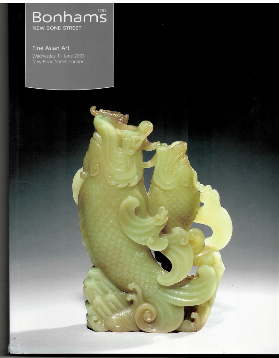 BONHAMS - Fine Asian Art. Wednesday 11 June 2003