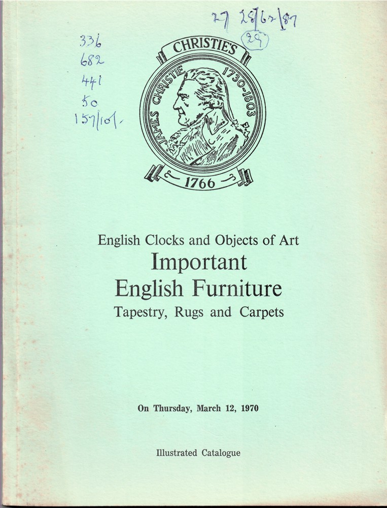CHRISTIE'S - Catalogue of English Clocks and Objects of Art,V Important English Furniture, Tapestry, Rugs and Carpets. The Properties of the Late the Rt. Hon. The Lord Wharton, the Most Hon. The Dowager, Marchioness of Tweeddale and the Trustees of the Late the Most.