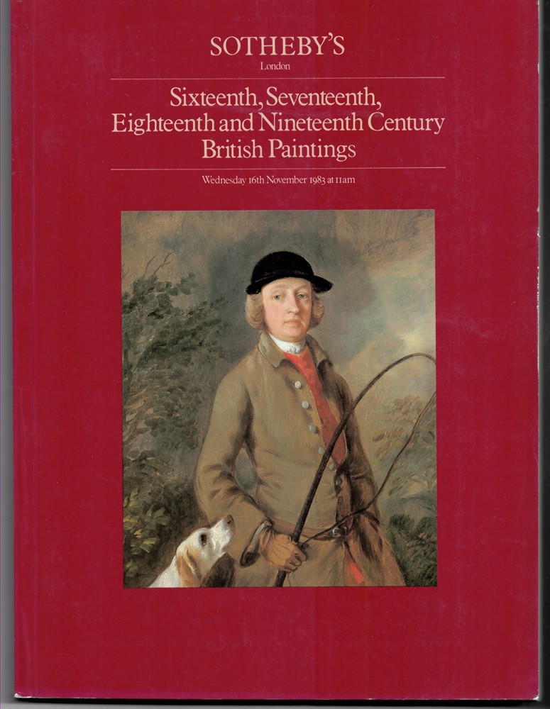 SOTHEBY'S - Sixteenth, Seventeenth, Eighteenth and Nineteenth Century British Paintings... Day of Sale Wednesday, 16th November 1983 Mint