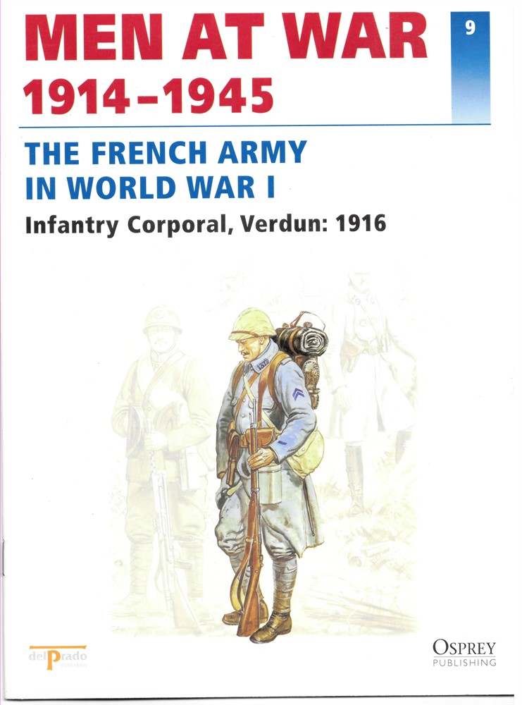 DEL PRADO - Men at War 1914-1945. The Lead Soldier Collection. 9. The French Army in World War I. Infantry Corporal, Verdun: 1916