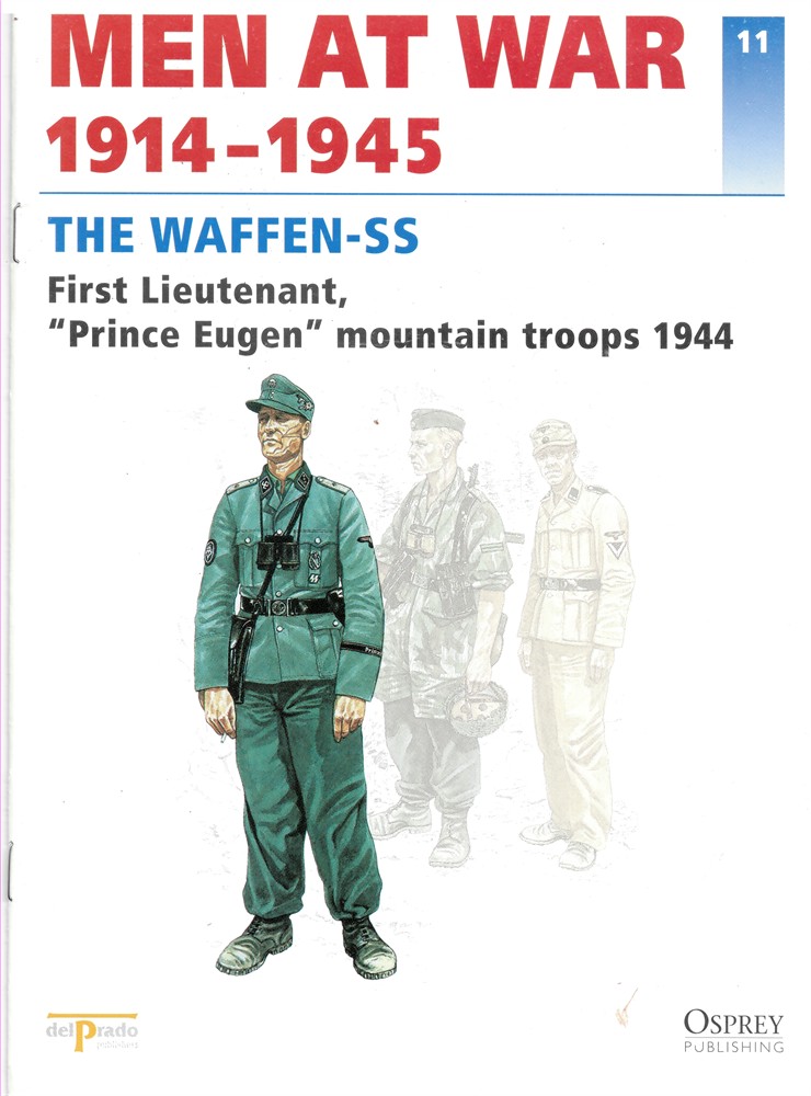 DEL PRADO - Men at War 1914-1945. The Lead Soldier Collection. 11. The Waffen-Ss First Lieutenant, Prince Eugen Mountain Troops 1944