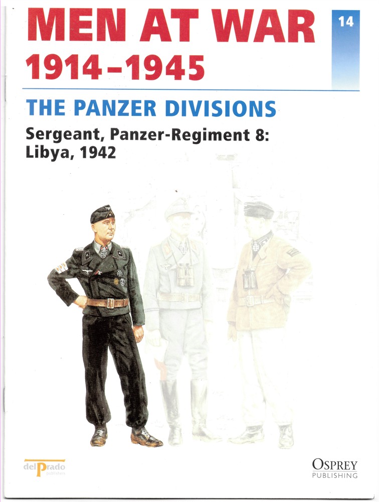 DEL PRADO - Men at War 1914-1945. The Lead Soldier Collection. 14. The Panzer Divisions. Sergeant, Panzer-Regiment 8: Libya, 1942