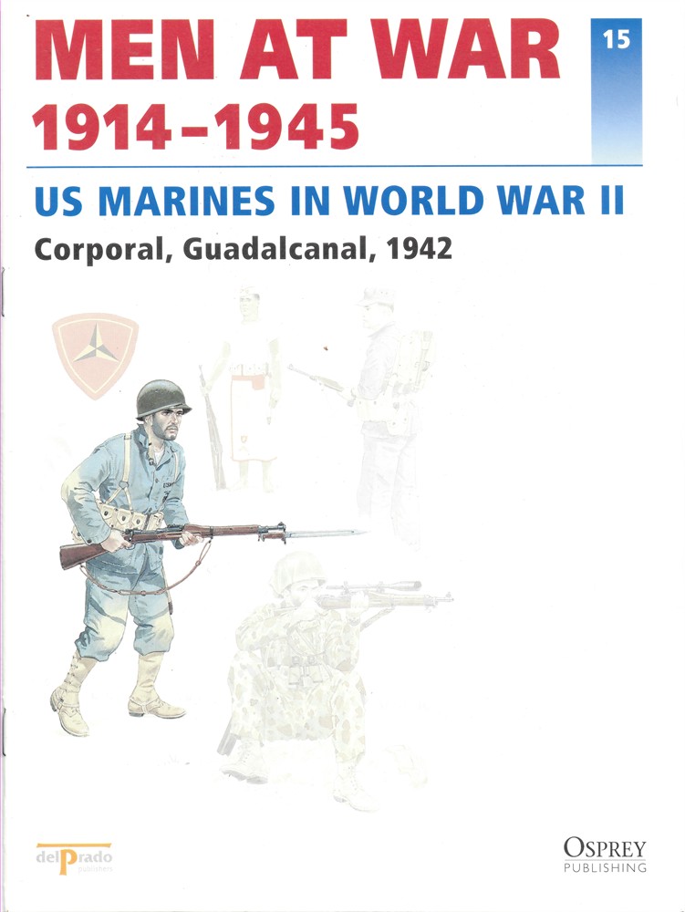 DEL PRADO - Men at War 1914-1945. The Lead Soldier Collection. 15. Us Marines in World War II. Corporal, Guadalcanal, 1942