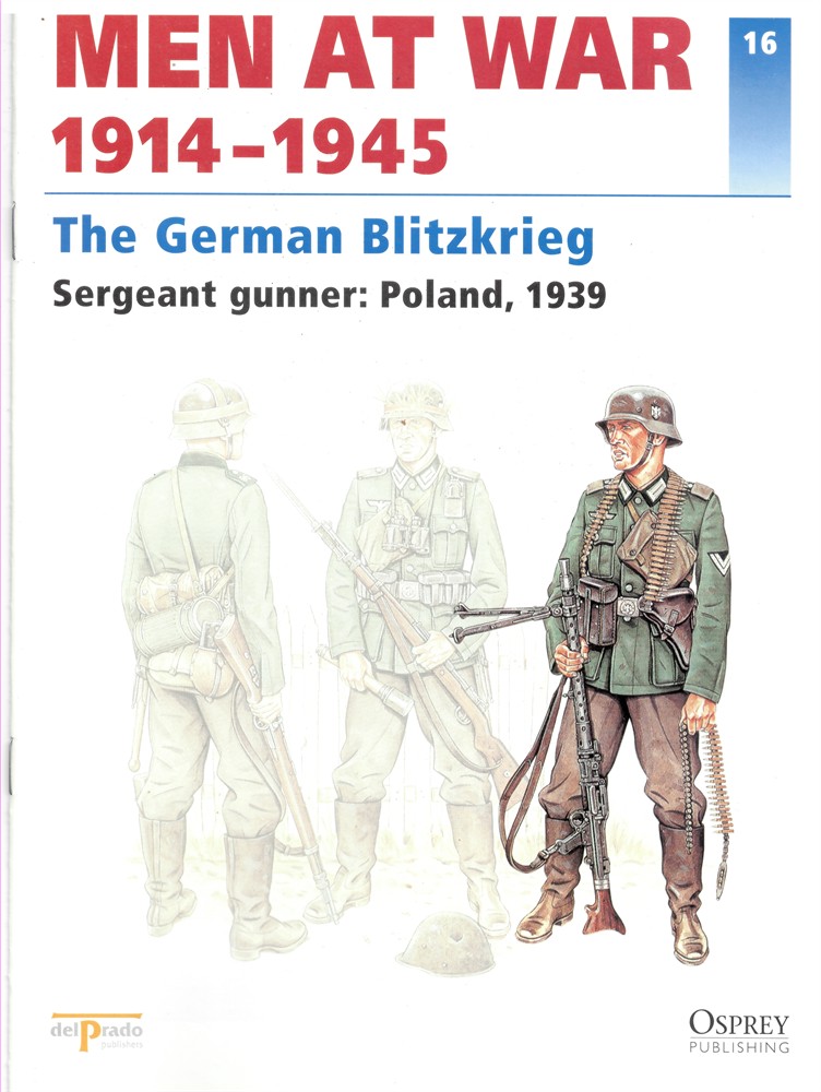 DEL PRADO - Men at War 1914-1945. The Lead Soldier Collection. 16. The German Blitzkrieg. Sergeant Gunner: Poland, 1939