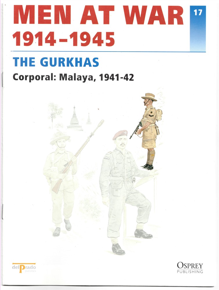 DEL PRADO - Men at War 1914-1945. The Lead Soldier Collection. 17. The Gurkhas. Corporal: Malaya, 1941-42