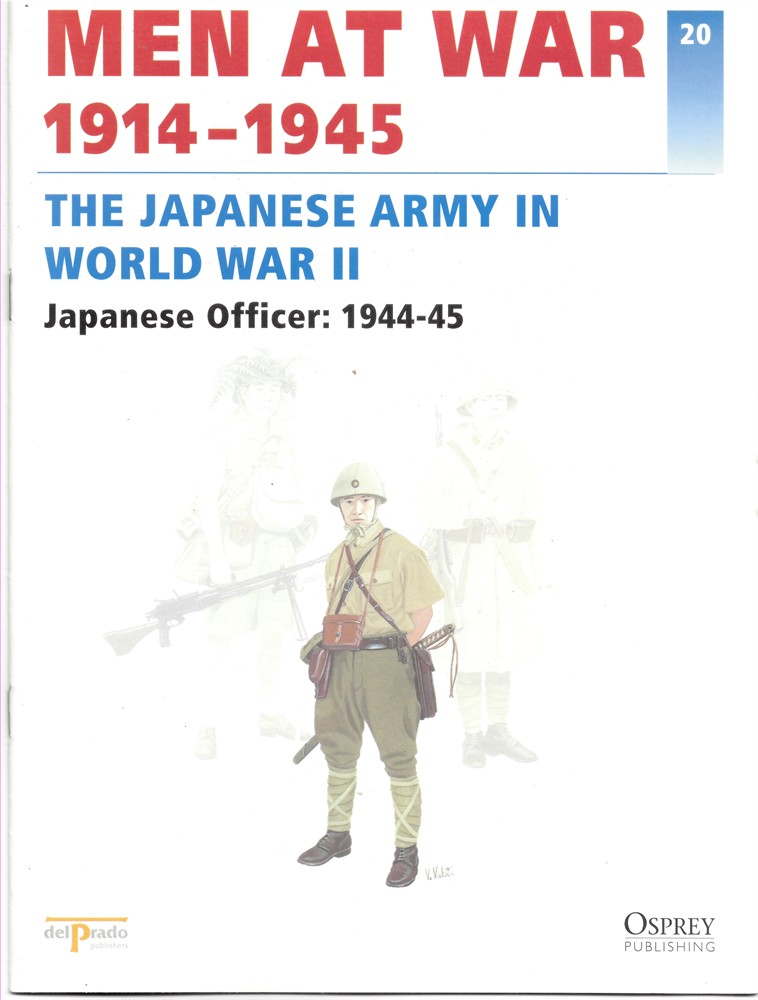 DEL PRADO - Men at War 1914-1945. The Lead Soldier Collection. 20. The Japanese Army in World War II Japanese Officer: 1944-45