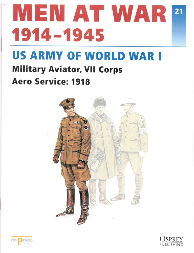 DEL PRADO - Men at War 1914-1945. The Lead Soldier Collection. 21. Us Army of World War I. Military Aviator, VII Corps Aero Service: 1918
