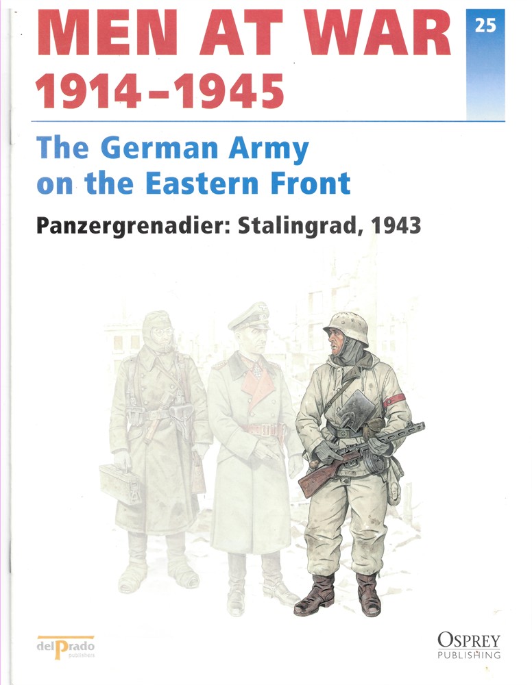 DEL PRADO - Men at War 1914-1945. The Lead Soldier Collection. 25. The German Army on the Eastern Front. Panzergrenadier: Stalingrad, 1943