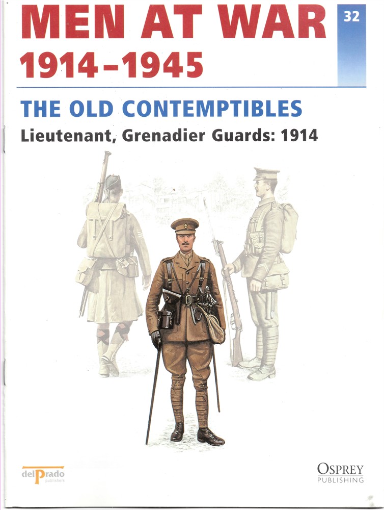 DEL PRADO - Men at War 1914-1945. The Lead Soldier Collection. 32. The Old Contemptibles. Lieutenant, Grenadier Guards: 1914