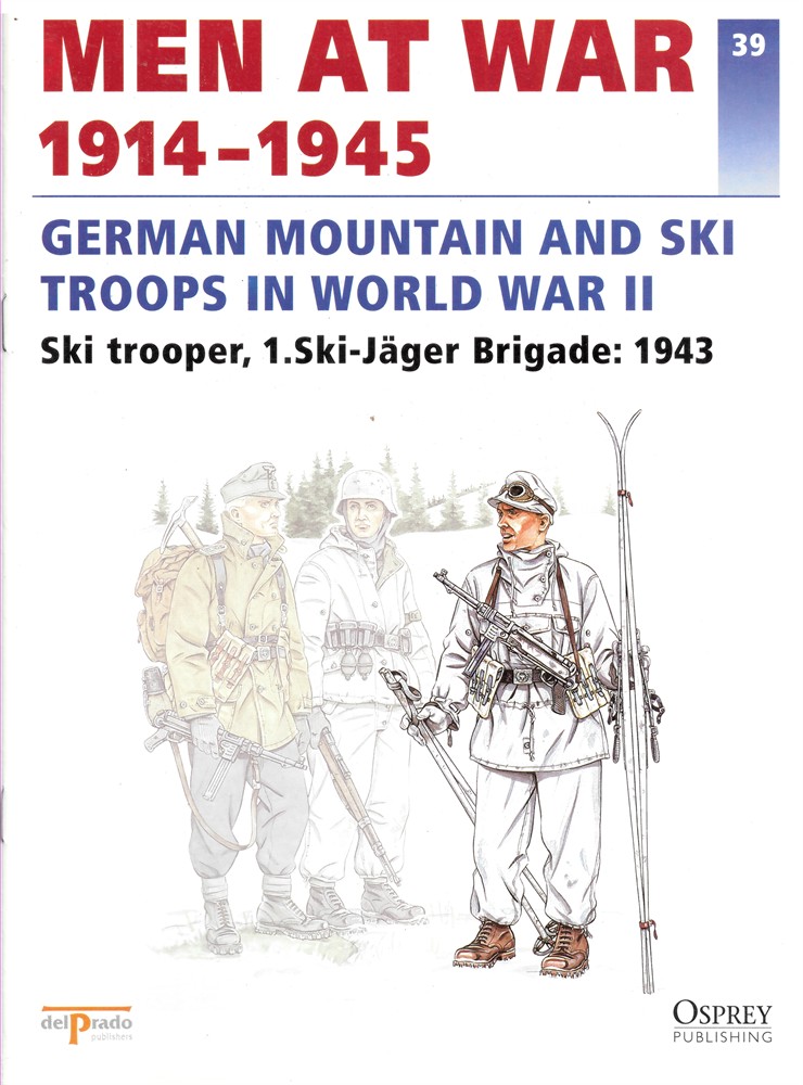 DEL PRADO - Men at War 1914-1945. The Lead Soldier Collection. 39. German Mountain and Ski Troops in World War II. Ski Trooper, 1. Ski-Jger Brigade: 1943