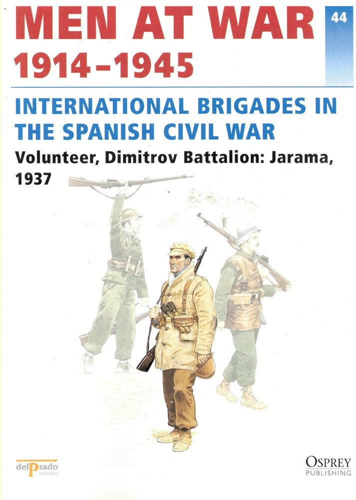 DEL PRADO - Men at War 1914-1945. The Lead Soldier Collection. 44. International Brigades in the Spanish CIVIL War