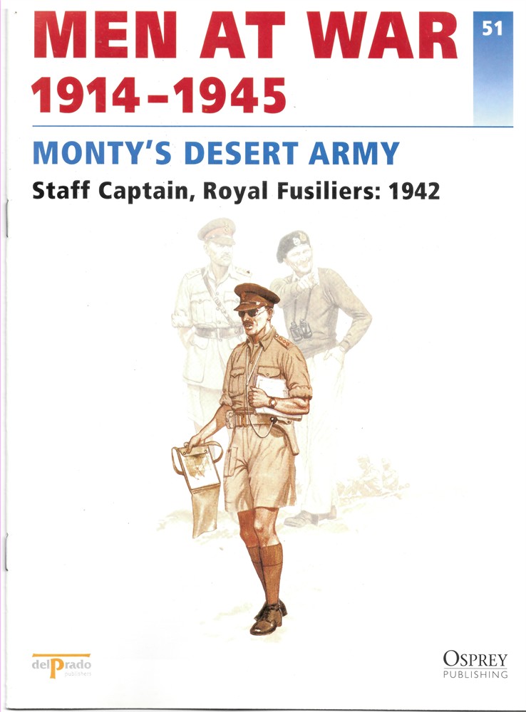 DEL PRADO - Men at War 1914-1945. The Lead Soldier Collection. 51. Monty's Desert Army. Staff Captain, Royal Fusiliers: 1942