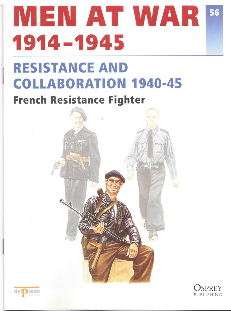 DEL PRADO - Men at War 1914-1945. The Lead Soldier Collection. 56. Resistance and Collaboration 1940-45. French Resistance Fighter