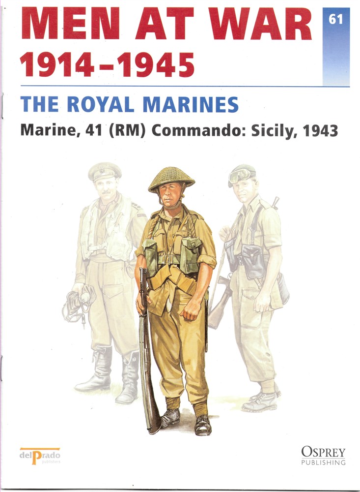 DEL PRADO - Men at War 1914-1945. The Lead Soldier Collection. 61. The Royal Marines. Marine, 41 (Rm) Commandol Sicily, 1943
