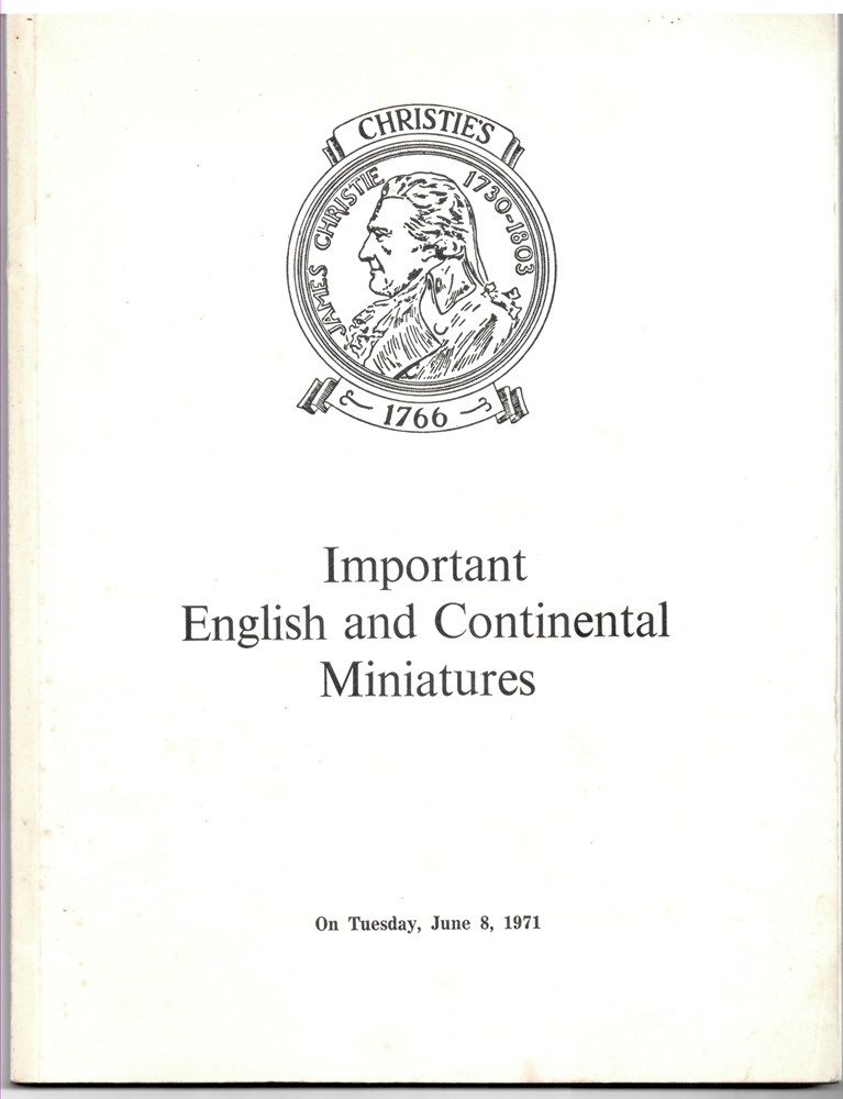 CHRISTIE'S - Important English and Continental Miniatures. The Properties of the Rt. Hon. The Earl of Derby, M.C. , C.J. W. Blackett, Esq. , Commander R.W. D. Bray, Mrs. P. Hay, Monsieur G. Littmann, the Late Herr Hans Eltzbacher and from Various Sources Which Will Be Sol