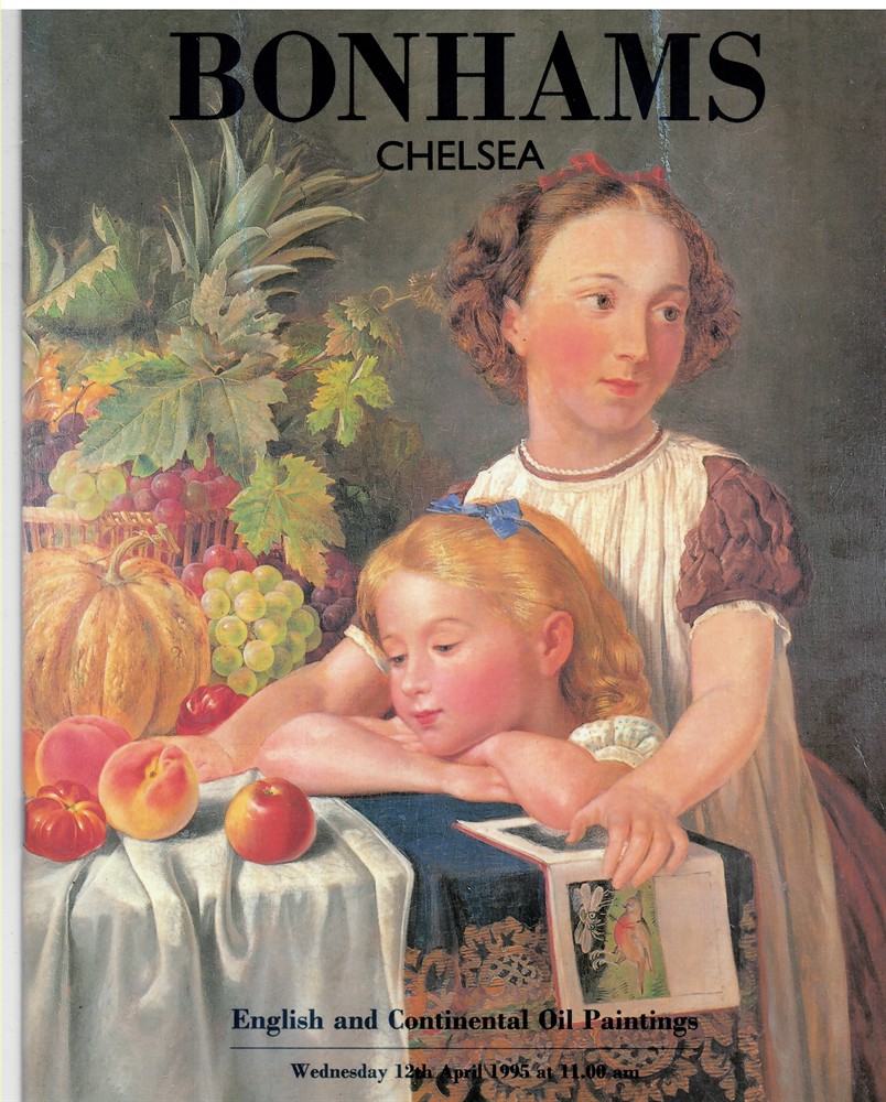 BONHAMS CHELSEA - English and Continental Oil Paintings. Wednesday 12th April 1995