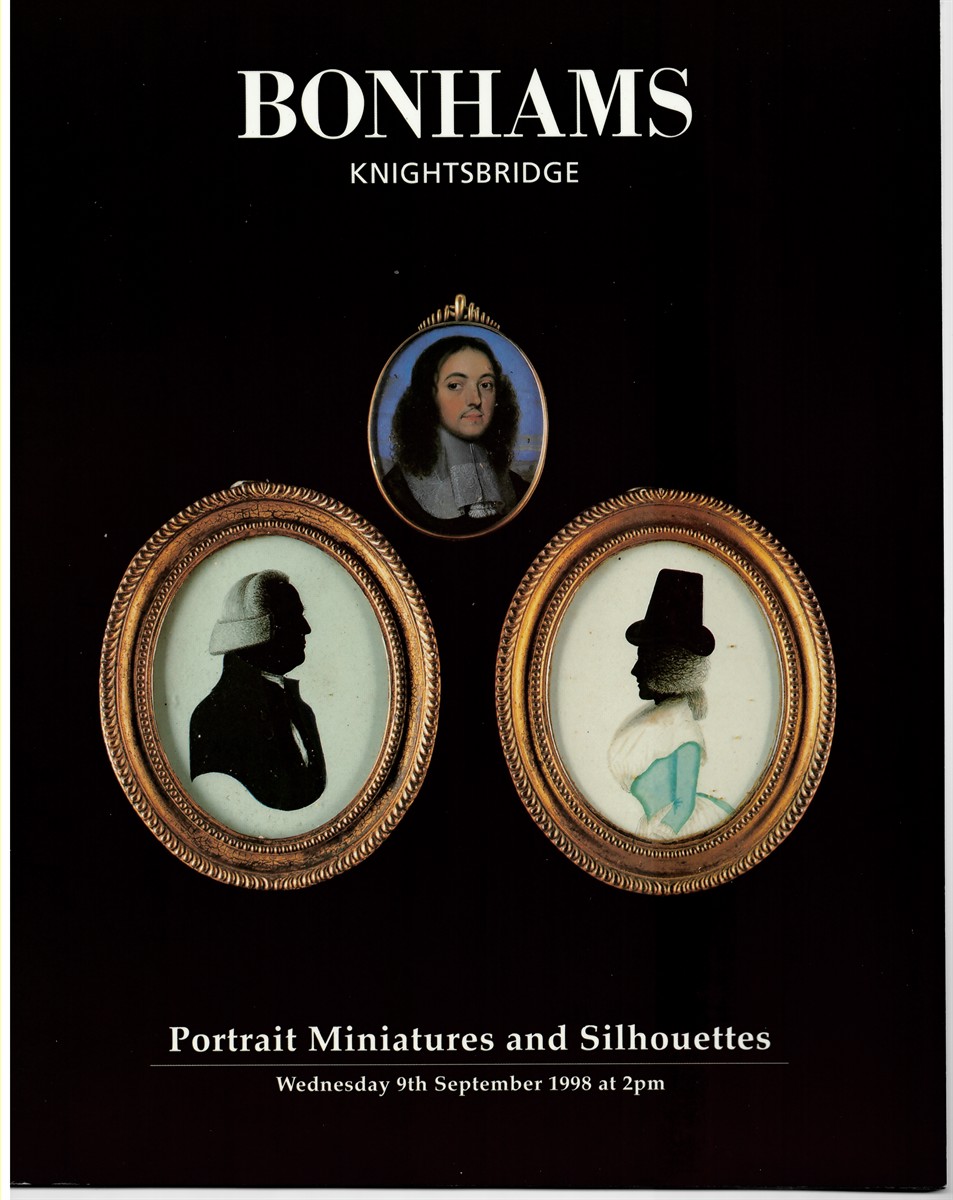 BONHAMS KNIGHTSBRIDGE - Portrait Miniatures and Silhouettes. Wednesday 9th September 1998