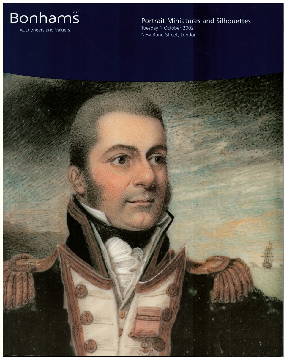 BONHAMS - Portrait Miniatures and Silhouettes . Tuesday 1 October 2002