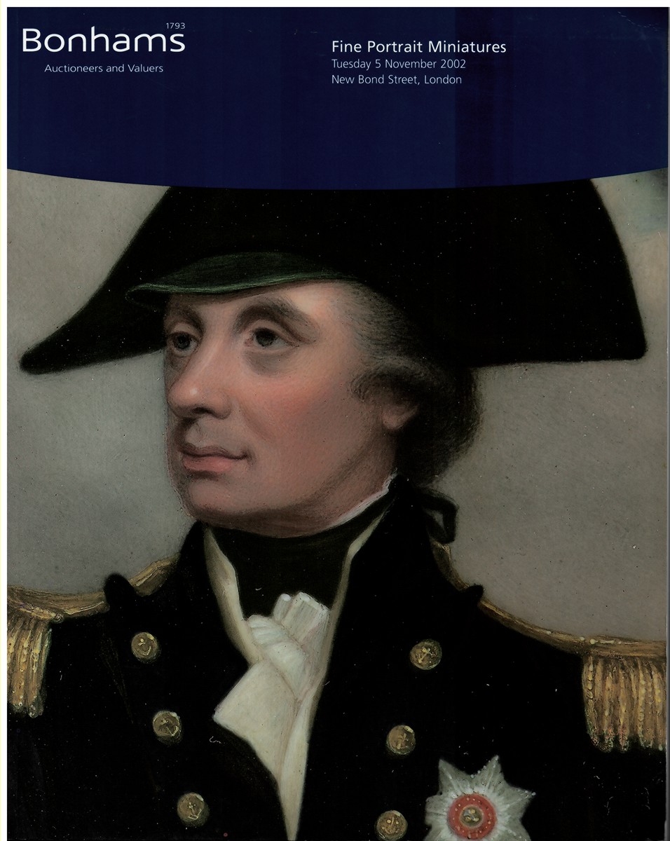 BONHAMS - Fine Portrait Miniatures. Wednesday 5 November 2002