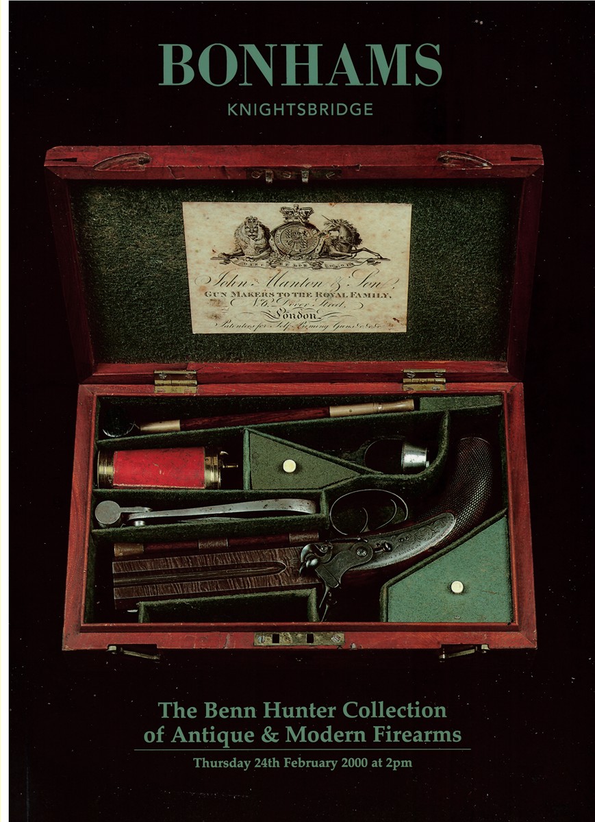 BONHAMS KNIGHTSBRIDGE - The Benn Hunter Collection of Antique & Modern Firearms. Thursday 24th February 2000