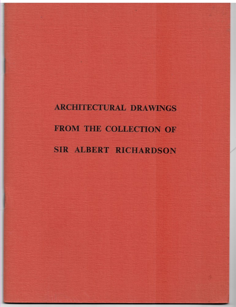 UNIVERSITY OF NOTTINGHAM. DEPARTMENT OF FINE ART - Architectural Drawings from the Collection of Sir Albert Richardson