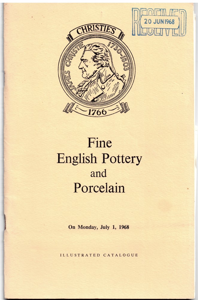 CHRISTIE'S - Catalogue of Fine English Pottery and Porcelain. The Properties of He Lady Sarah Roubanis, the Trustees of the Warwick Castle Resettlement, the Late Mrs. D.S. S. Gundry, John Payne, Esq. And from Various Sources... On Monday, July 1, 1968