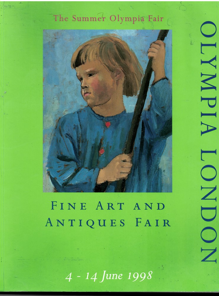 OLYMPIA FINE ART & ANTIQUES FAIR - The Summer Olympia Fair. Fine Art and Antiques Fair 4-14 June 1998