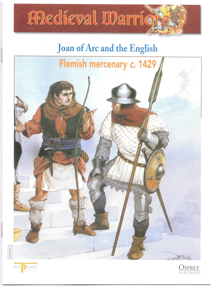 OSPREY DEL PRADO - Joan of Arc and the English. Flemish Mercenary C. 1429 (Osprey Del Prado Medieval Warriors)