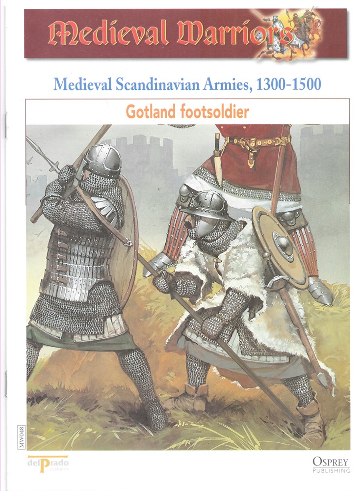 OSPREY DEL PRADO - Medieval Scandinavian Armies, 1300-1500. Gotland Footsoldier (Osprey Del Prado Medieval Warriors)