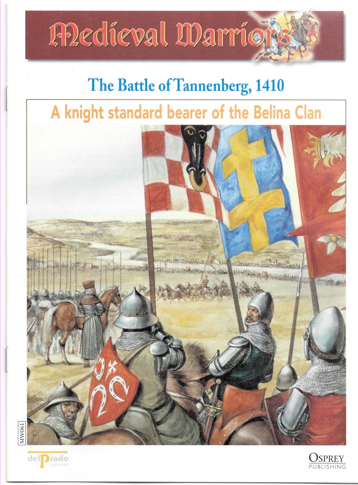 OSPREY DEL PRADO - The Battle of Tannenberg, 1410. A Knight Standard Bearer of the Belina Clan (Osprey Del Prado Medieval Warriors)