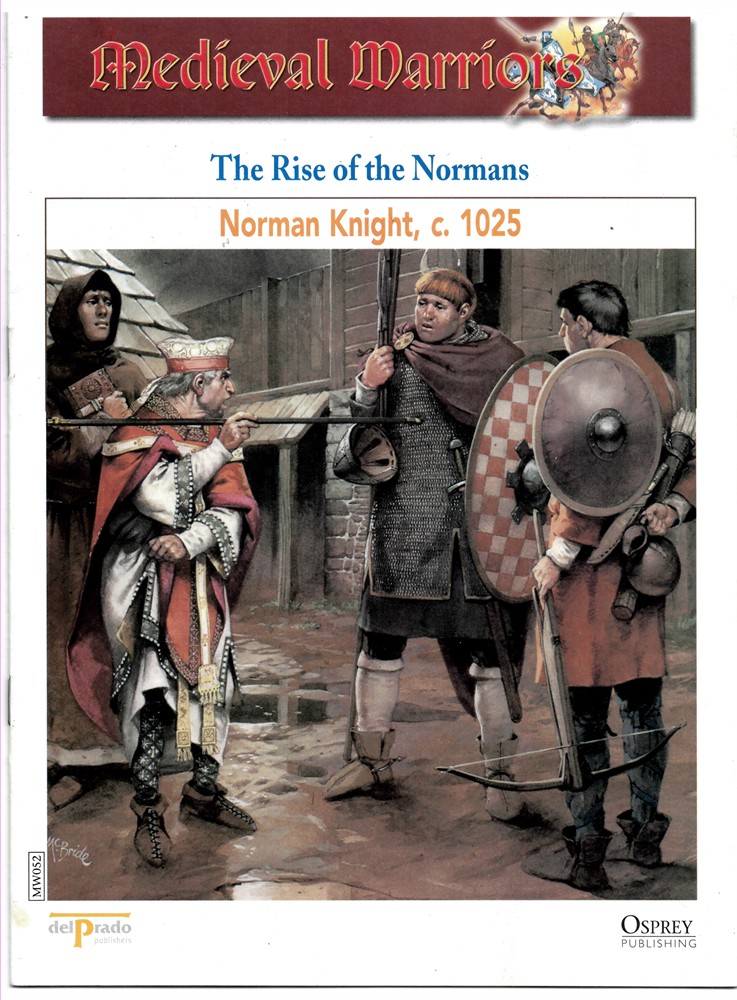 OSPREY DEL PRADO - The Rise of the Normans. Norman Knight, C. 1025 (Osprey Del Prado Medieval Warriors)