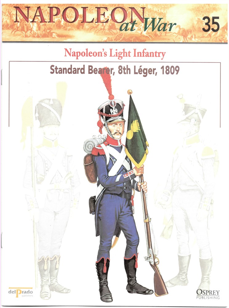 OSPREY DEL PRADO - Napoleon's Light Infantry. Standard Bearer, 8th Lger, 1809 (Napoleon at War 35)
