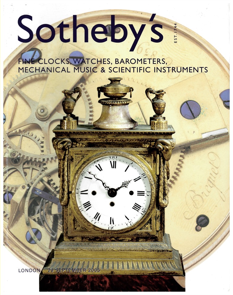 SOTHEBY'S - Fine Clocks, Watches, Barometers, Mechanical Music & Scientific Instruments. London 29 September 2005