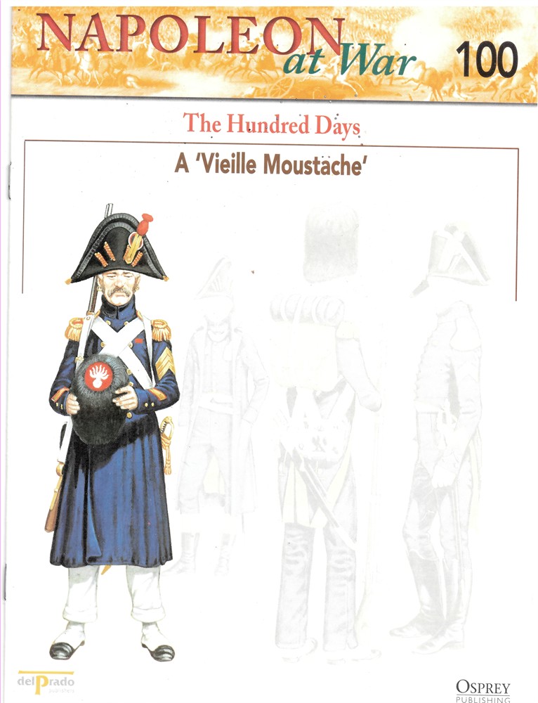 OSPREY DEL PRADO - The Hundred Days. A 'Vieille Moustache' (Napoleon at War 100)