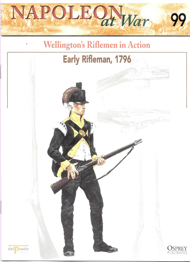 OSPREY DEL PRADO - Wellington's Riflemen in Action. Early Rifleman, 1796 (Napoleon at War 99)