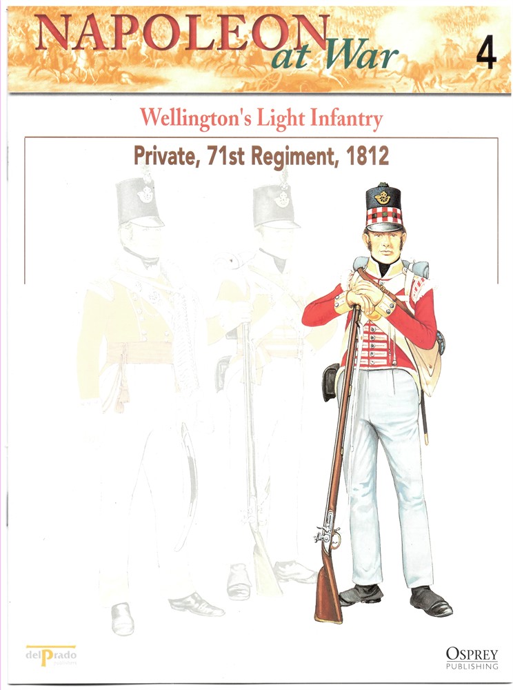 OSPREY DEL PRADO - Wellington's Light Infantry. Private, 71st Regiment, 1812 (Napoleon at War 4)
