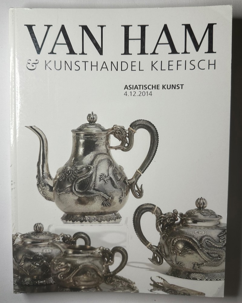VAN HAM & KUNSTHANDEL KLEFISCH - Asiatische Kunst Asian Art 347. Auktion 4. 12. 2014