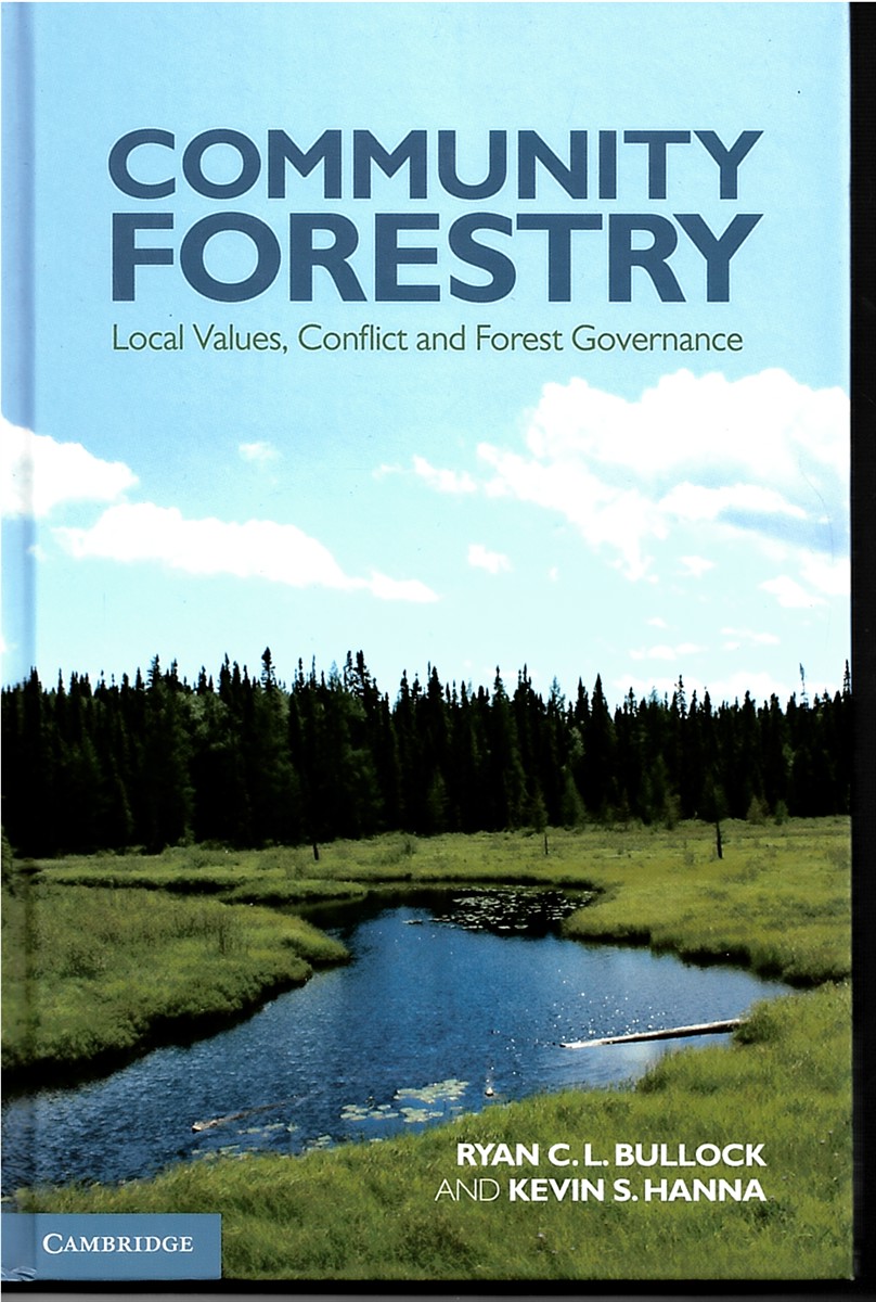 Community Forestry : Local Values, Conflict and Forest Governance