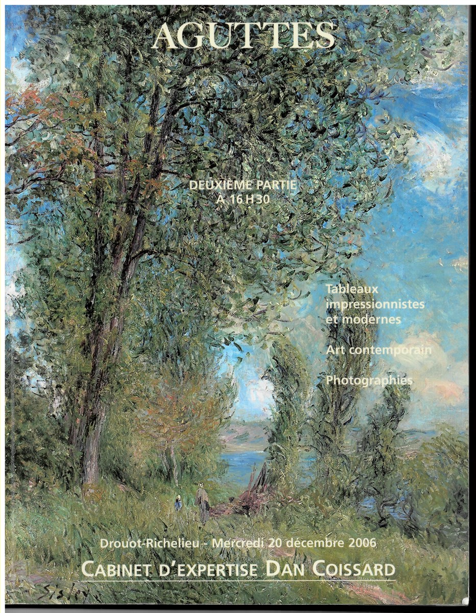 AGUTTES - Deuxime Partie. Le Mercredi 20 Dcembre 2006  16 H 30  Drouout-Richelieu. Tableaux Impressionnistes Et Modernes. Art Contemporain. Photographies. Le Mercredi 20 Dcembre 2006...  Drouot-Richelieu
