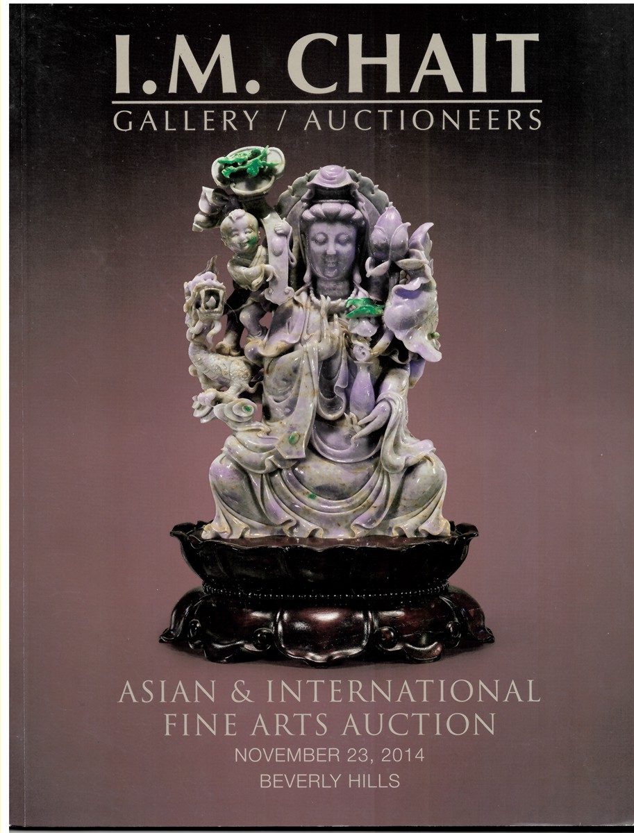CHAIT, I. M. - I.M. Chait. Gallery/Auctioneers. Asian & International Fine Arts Auction. November 23, 2014 Beverley Hills