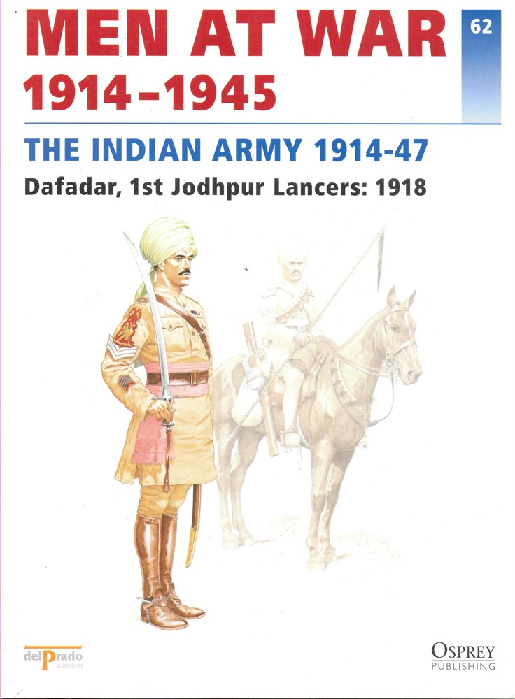 DEL PRADO - Men at War 1914-1945. The Lead Soldier Collection. 62. The Indian Army 1914-47. Dafadar, 1st Jodhpur Lancers: 1918