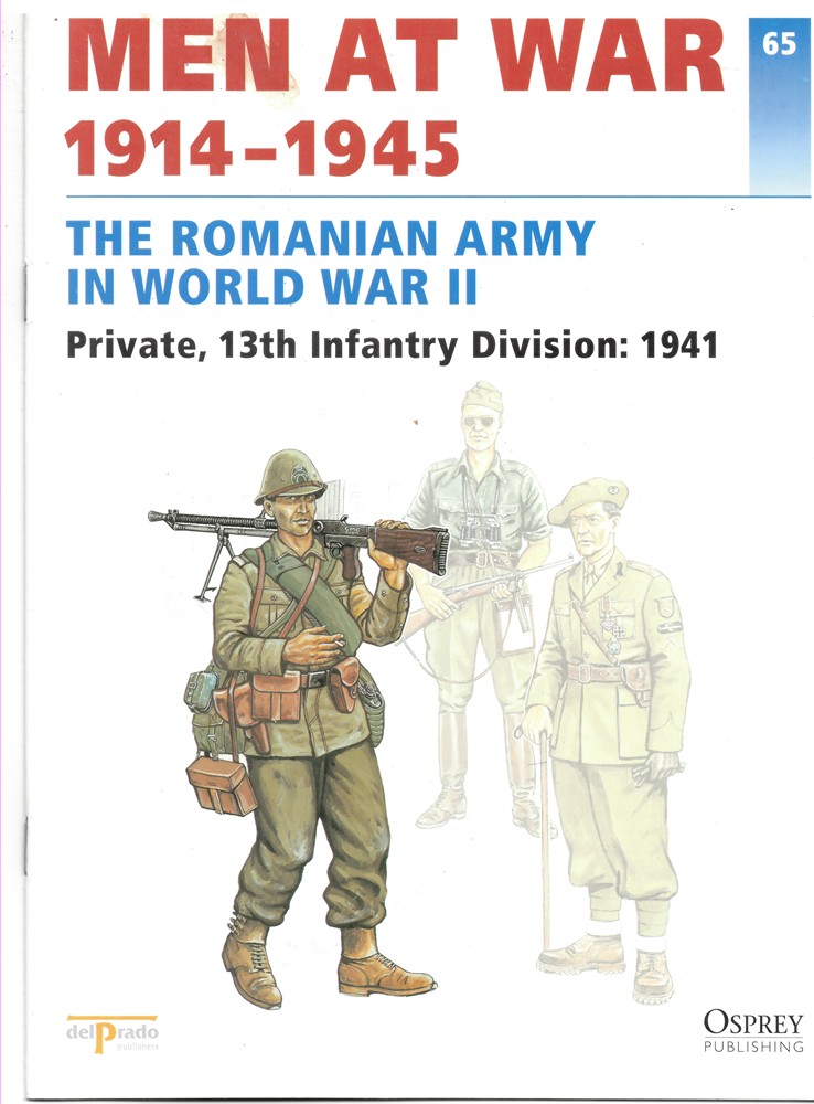 DEL PRADO - Men at War 1914-1945. The Lead Soldier Collection. 65. The Romanian Army in World War II. Private, 13th Infantry Division: 1941