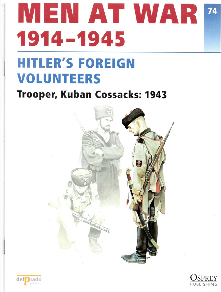 DEL PRADO - Men at War 1914-1945. The Lead Soldier Collection. 74. Hitler's Foreign Volunteers. Trooper, Kuban Cossacks: 1943