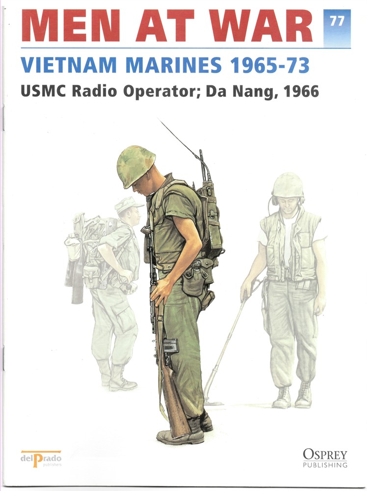 DEL PRADO - Men at War 1914-1945. The Lead Soldier Collection. 77. Vietnam Marines 1965-73. Usmc Radio Operator; Da Nang, 1966