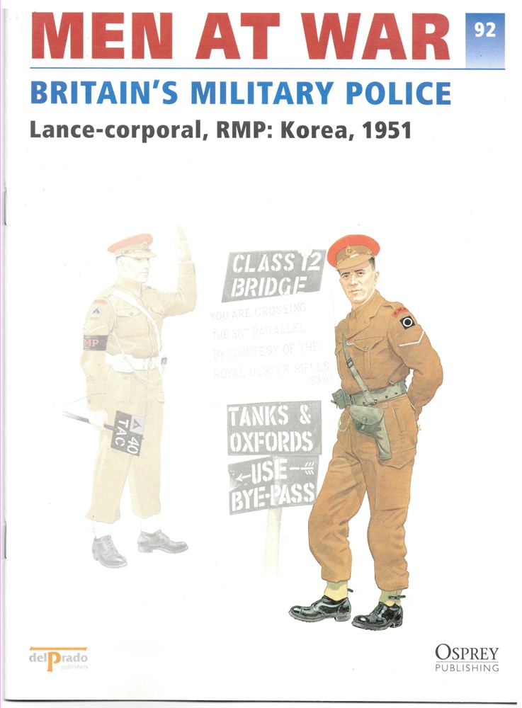 DEL PRADO - Men at War 1914-1945. The Lead Soldier Collection 92. Britain's Military Police. Lance-Corporal, Rmp: Korea, 1951