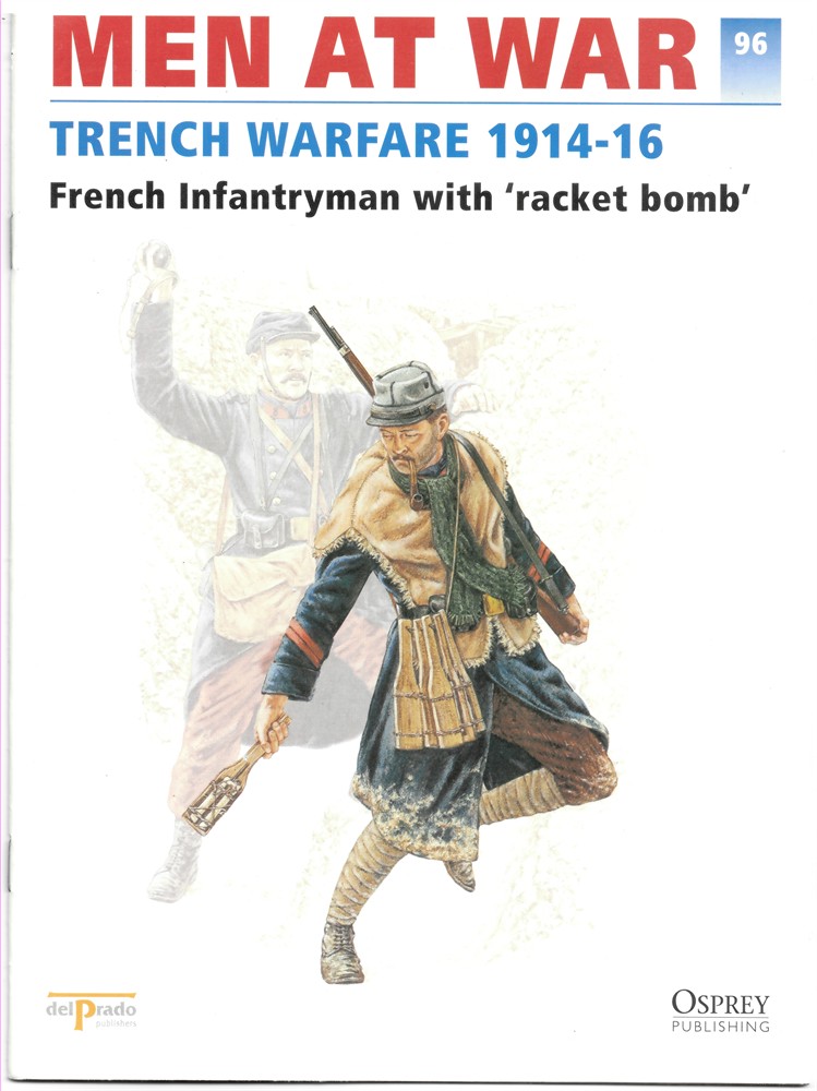 DEL PRADO - Men at War 1914-1945. The Lead Soldier Collection 96. Trench Warfare 1914-16. French Infantryman with 'Racket Bomb'